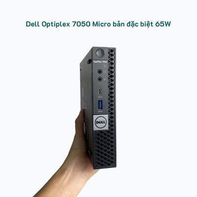 Máy tính mini Dell Optiplex 7050 Micro bản đặc biệt 65W chạy CPU non T
