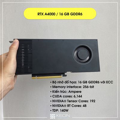 Card màn hình RTX A4000 / 16GB GDDR6 / 6144 CUDA cores