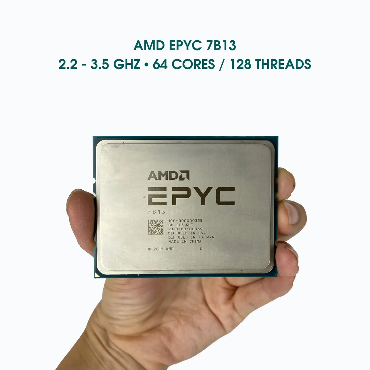 CPU AMD EPYC 7B13 64 cores / 128 threads / 2.2 - 3.5Ghz